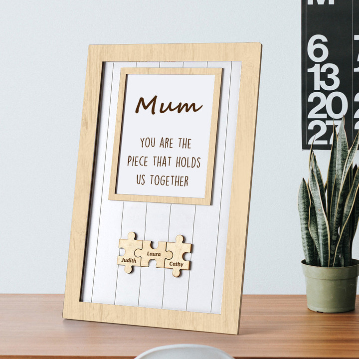 Puzzle Sign Gifts For Mom You Are The Piece That Holds Us Together