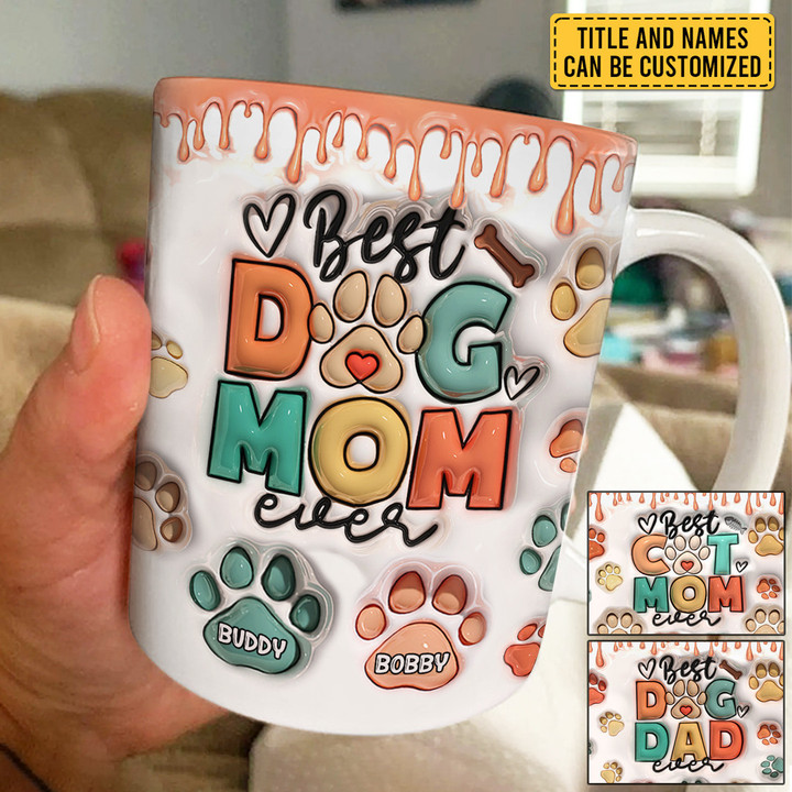 🎁Best Dog Mom Dad Ever - Dog & Cat Personalized Custom 3D Inflated Effect Printed Mug