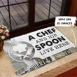 3D A Chef And His Spoon Live Here Custom Name Doormat