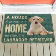 3D A House Is Not A Home Labrador Retrievers Dog Doormat