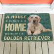 3D A House Is Not A Home Golden Retrievers Dog Doormat