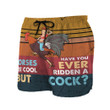 Have You Ever Ridden A Cock Custom Beach Shorts