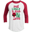 Most Likely To Drink All The Wine Premium Christmas Raglan