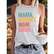 Stages of Mom Names from Mama to Bruh Casual Tank Top