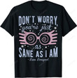 Harry Potter Luna Don't Worry You're Just As Sane As I Am T-Shirt
