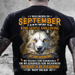 I Was Born In September The Beast In Me Is Sleeping Not Dead T-Shirt, Birthday Shirt For Men, Birthday Gift For Family, Birthday In September Shirt, Shirt Gift For Father, Gift For Father Or Friend