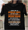 Husband And Wife, Gifts For Wife, Yes I Am A Spoiled Wife But Not Yours Unisex T-Shirt