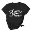 Senior 2023 Shirt, Senior 2023 Last First Day Shirt, Class Of 2023 Shirt, Gifts For Seniors Of 2023