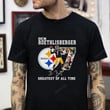 Ben Roethlisberger Greatest Of All Time T-Shirt