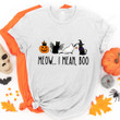 Meow...I Mean Boo Shirts, Funny Halloween Gifts, Halloween Shirts, Gifts For Her For Him