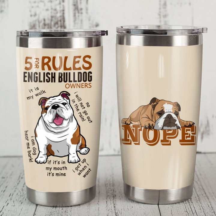 5 Rules For English Bulldog Owners Stainless Steel Tumbler, Tumbler Cups For Coffee/Tea, Great Customized Gifts For Birthday Christmas Thanksgiving