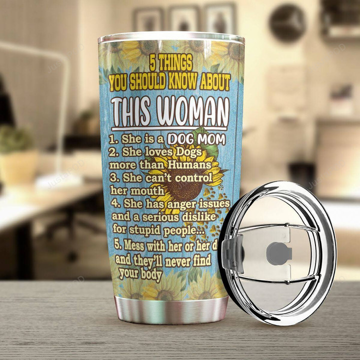 5 Things About Dog Mom Stainless Steel Tumbler Cup
