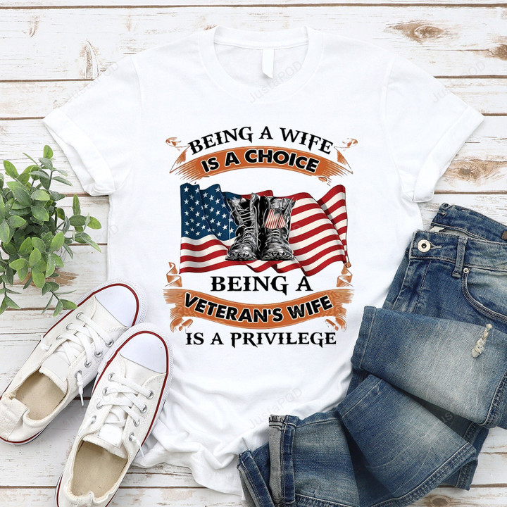 Being A Veteran's Wife Is A Priviege Shirt , Veteran's Wife Shirt