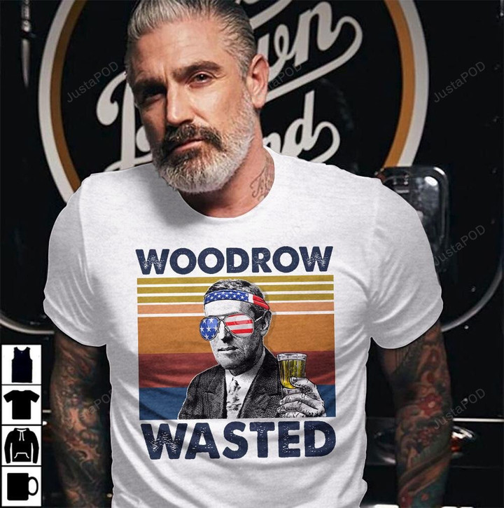 Woodrow Wasted US Drinking 4th Of July Vintage Shirt Independence Day American T-Shirt