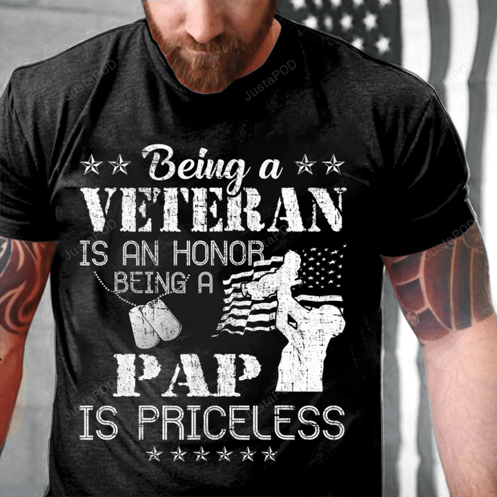 Being A Veteran Is An Honor Being A Pap Is Priceless T-Shirt