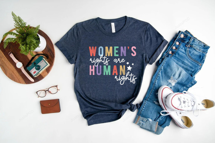 Womens Rights Are Human Rights Shirt, Pro Choice Shirt, Protect Roe vs. Wade, Feminist Shirt, Abortion Rights Shirt, Pro Roe 1973 Shirt