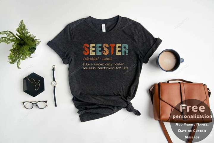Seester Shirt, Seester Definition Shirt, Seester Noun Shirt, Love Sister Gifts, Sister Birthday Tee