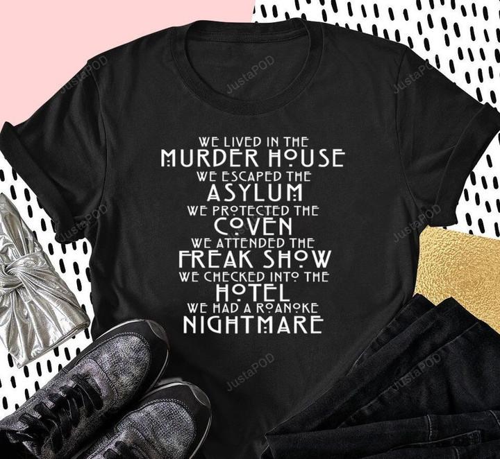 American Horror Story: We Lived In The Murder House We Escaped The Asylum Shirt, Best Gift T-Shirt -2xl-Ash