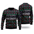 Christmas Is The Season To Be Pregnant Pattern Ugly Christmas Sweater, Christmas Is The Season To Be Pregnant Pattern 3D All Over Printed Sweater