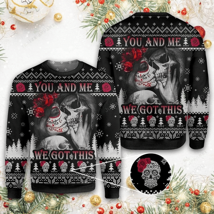 Xmas Skull You And Me We Got This Ugly Christmas Sweater, All Over Print Sweatshirt