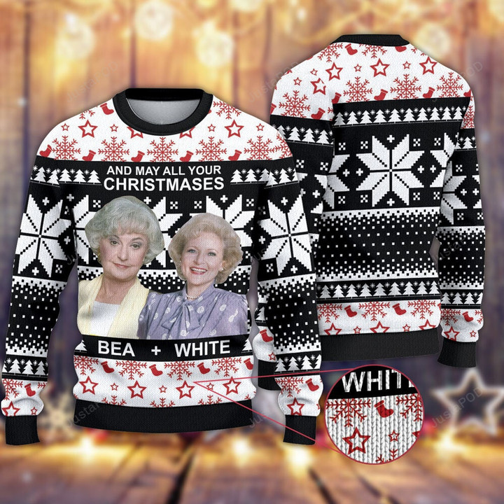 Golden Girls And My All Your Bea White Ugly Christmas Sweater