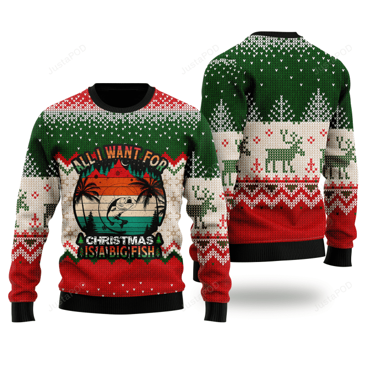 All I Want For Christmas Is Fishing Ugly Christmas Sweater , All I Want For Christmas Is Fishing 3D All Over Printed Sweater