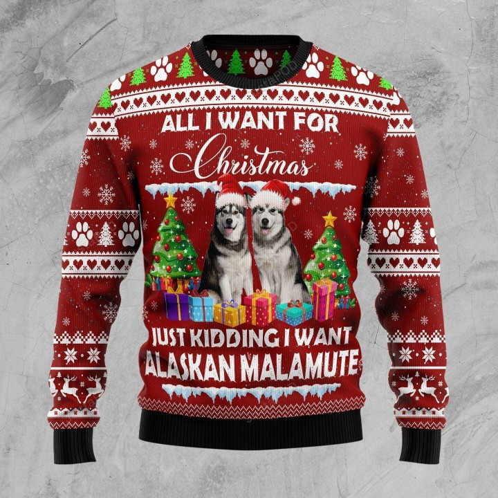 Alaskan Malamute Is All I Want For Xmas Ugly Christmas Sweater, Alaskan Malamute Is All I Want For Xmas 3D All Over Printed Sweater