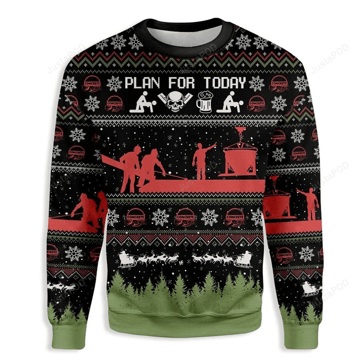 Plan For Today Ugly Christmas Sweater, Plan For Today 3D All Over Printed Sweater
