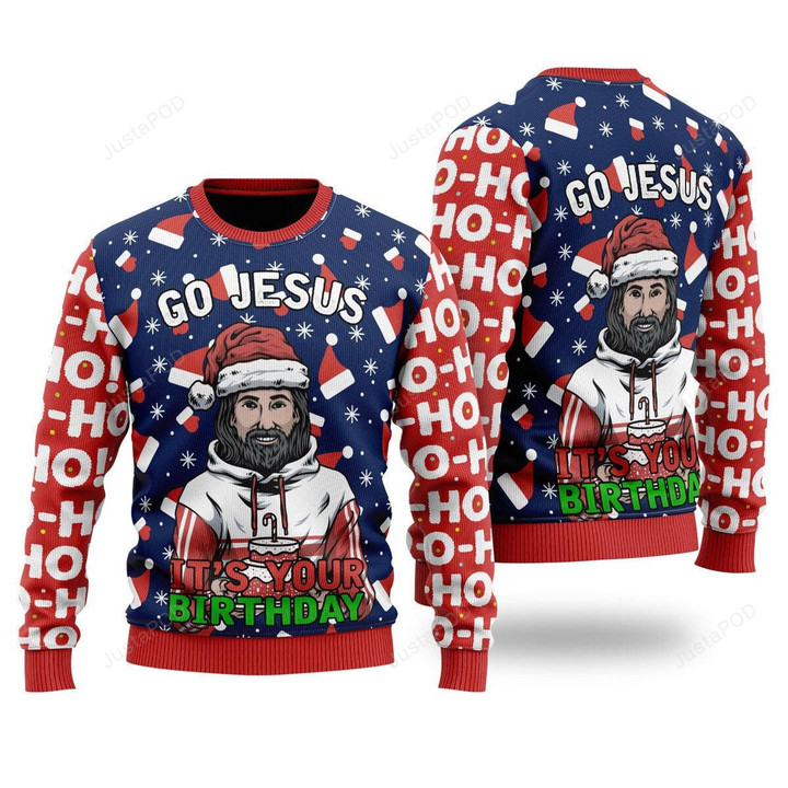 Go Jesus It Your Birthday Ugly Christmas Sweater, Go Jesus It Your Birthday 3D All Over Printed Sweater