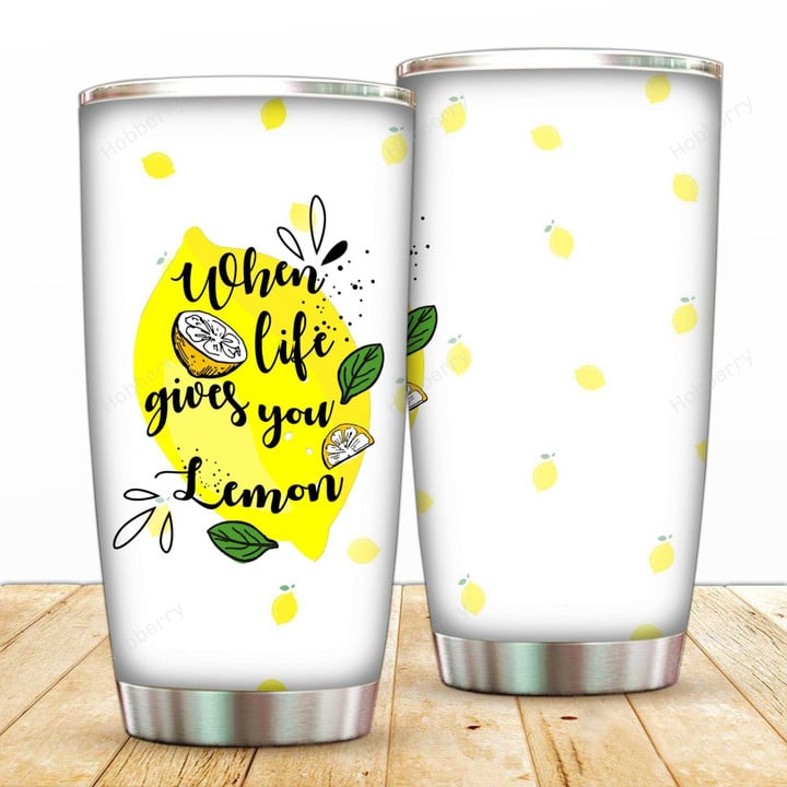 When Live Gives You Lemon Insulated Stainless Steel Tumbler 20oz / 30oz Hobberry