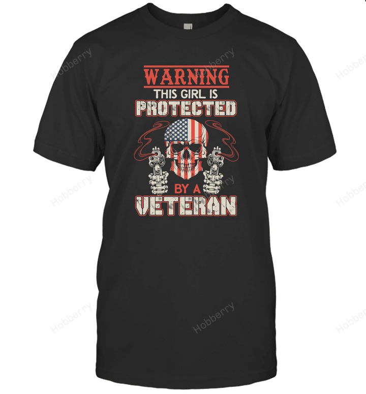 Veteran's Daughter Shirt Warning This Girl is Protected by a Veteran T-Shirt