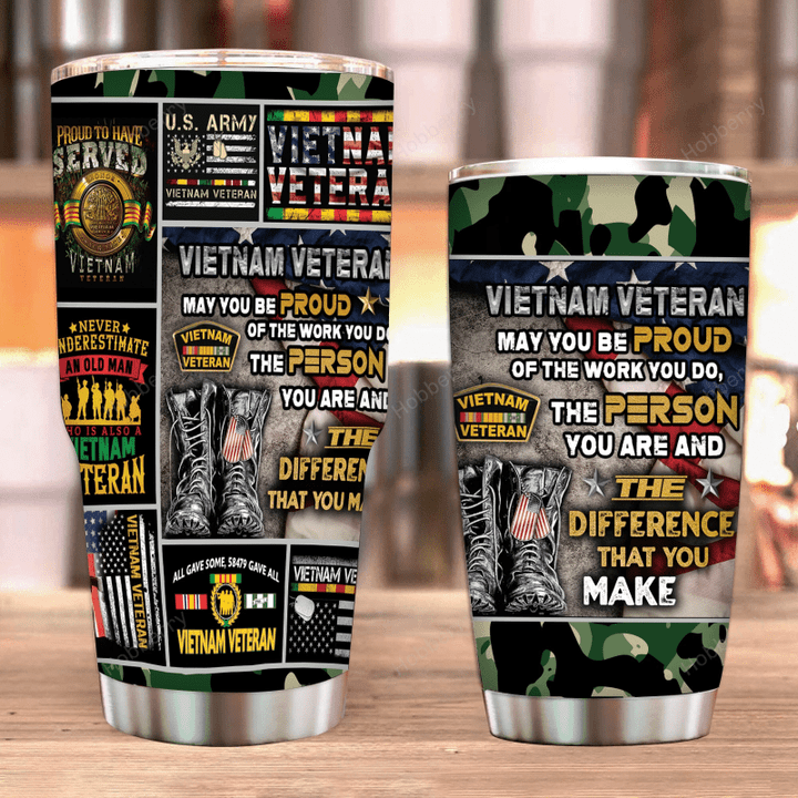 Vietnam Veteran – May You Be Proud Insulated Stainless Steel Tumbler 20oz / 30oz