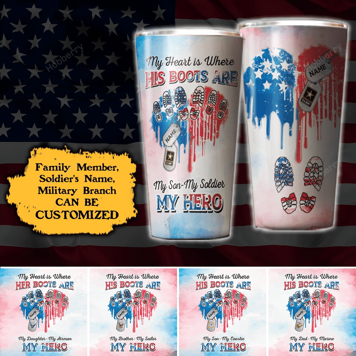 Personalized My Heart Is Where His Boots Are My Son My Soldier My Hero Heart American Flag Family Member Insulated Stainless Steel Tumbler 20oz / 30oz