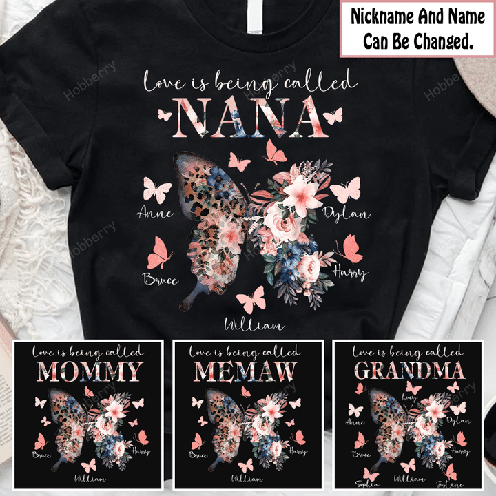 Love Is Being Called Grandma - Personalized Custom Name Shirt Gift For Grandma & Mom