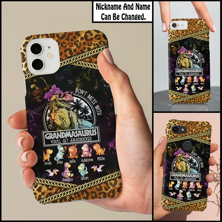 Don't Mess With Grandmasaurus And Grandkids You 'll Get Jurasskicked Nana Grandma Phone Case With Grandkids Names - Personalized Custom Name Phone Case Gift For Grandma & Mom