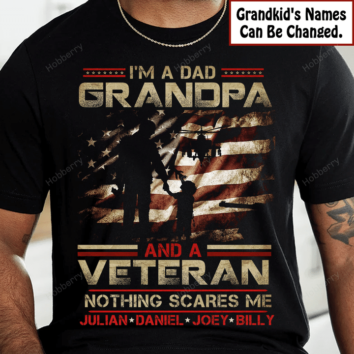 Hobberry Veteran Grandpa Shirt I'm a Dad Grandpa and a Veteran Nothing Scares Me Personalized US Veteran Shirt