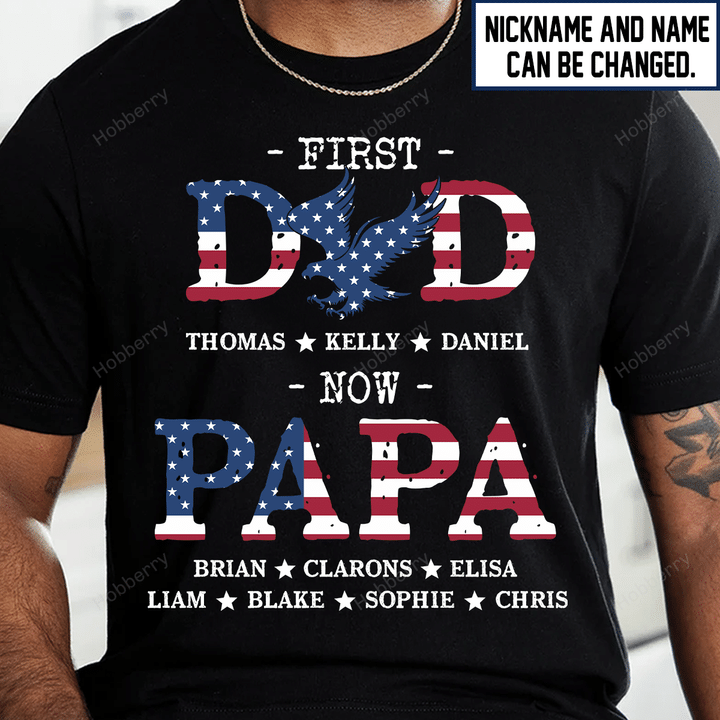 Father's Day First Dad Now Papa Grandpa Shirt With Grandkids Names - Personalized Custom Name Shirt Gift For Grandpa & Dad