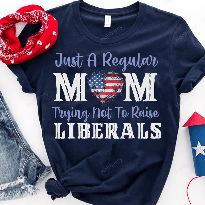 Just A Regular Mom Trying Not To Raise Liberals Concealed Carry Owner T-shirt