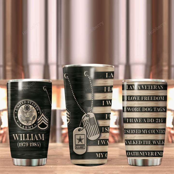 Personalized Military Veteran Tumbler I Am A Veteran My Oath Never End Veterans Day Memorial Day Gift Insulated Stainless Steel Tumbler 20oz / 30oz
