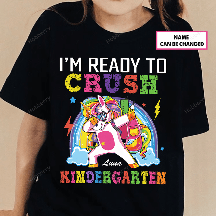 Unicorn Back To School Shirt First Day of School I'm Ready To Crush Kindergarten Girl Version T-shirt With Name - Personalized Custom Name Shirt Back To School Gift