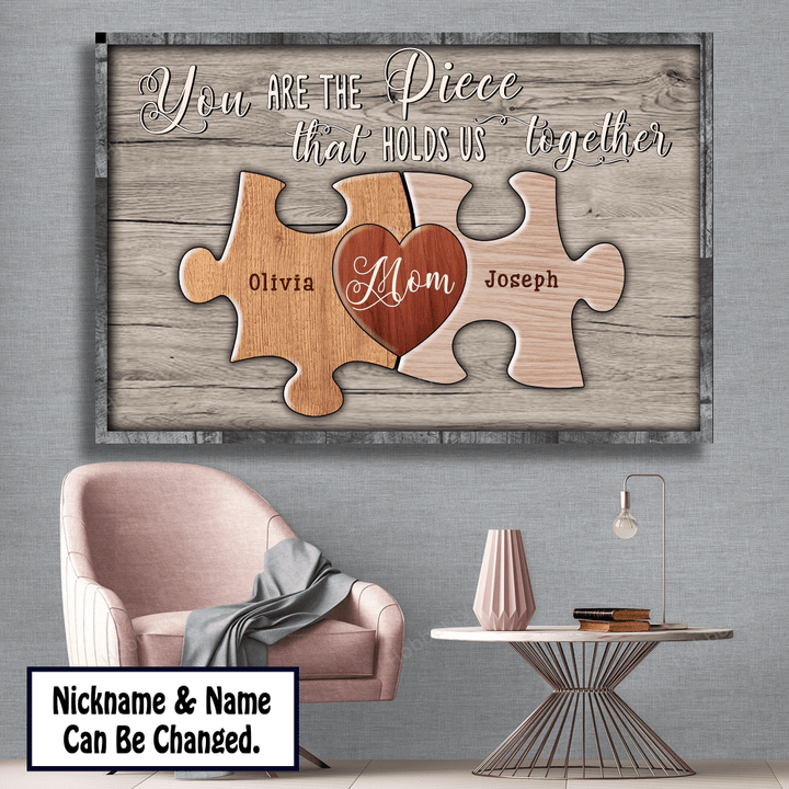 You Are The Piece That Holds Us Together Personalized Puzzle Canvas & Poster Gift For Family Mom Grandma - Personalized Custom Poster & Canvas