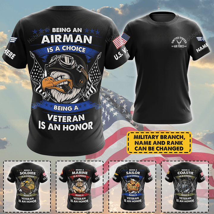 Personalized Military Airforce Veteran Shirt Being An Airman Is A Choice Being A Veteran Is An Honor Veterans Day Memorial Day Independence Remembrance Gift T-shirt Hoodie Sweatshirt