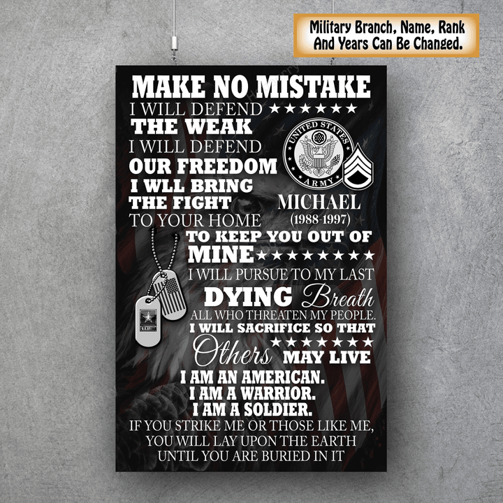 Personalized Military Veteran Make No Mistake American Warrior Soldier Custom Branch Rank Poster & Canvas Wall Art Room Home Decoration Remembrance Veterans Day Memorial Day Gift For Veteran Military Army Navy Marine Air Force Coast Guard Soldier