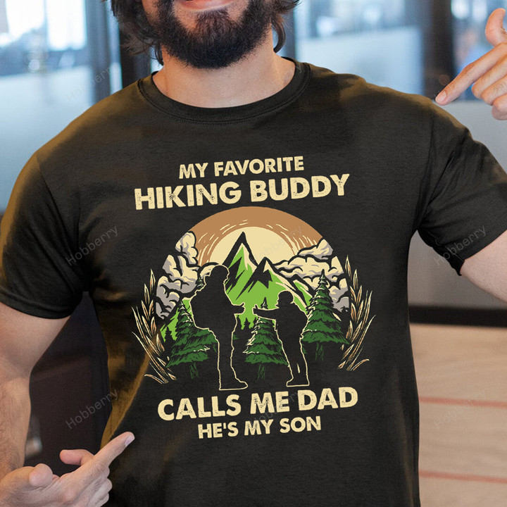 Personalized My Favorite Hiking Buddy Calls Me Dad Daughter Son With Kids Name - Personalized Name Shirt Custom Gift For Grandpa & Dad