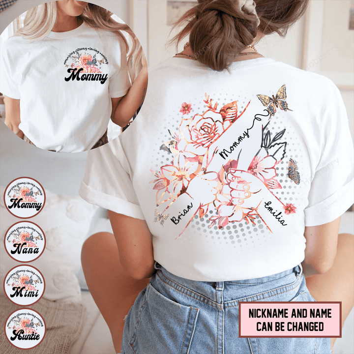 Personalized Amazing Strong Loving Caring Flowers Hand Mommy Auntie Grandma Shirt With Grandkids Names - Personalized Name Shirt Custom Gift For Grandma & Mom