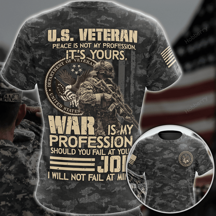 Veteran Shirt Peace Is Not My Profession War Is My Profession I Will Not Fail At Mine Camouflage Veterans Day Gift Military T-shirt Hoodie Sweatshirt