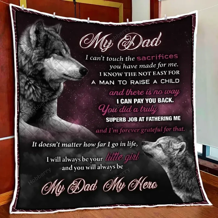You Will Always Be My Dad, My Hero From Daughter Quilt Set Hobberry
