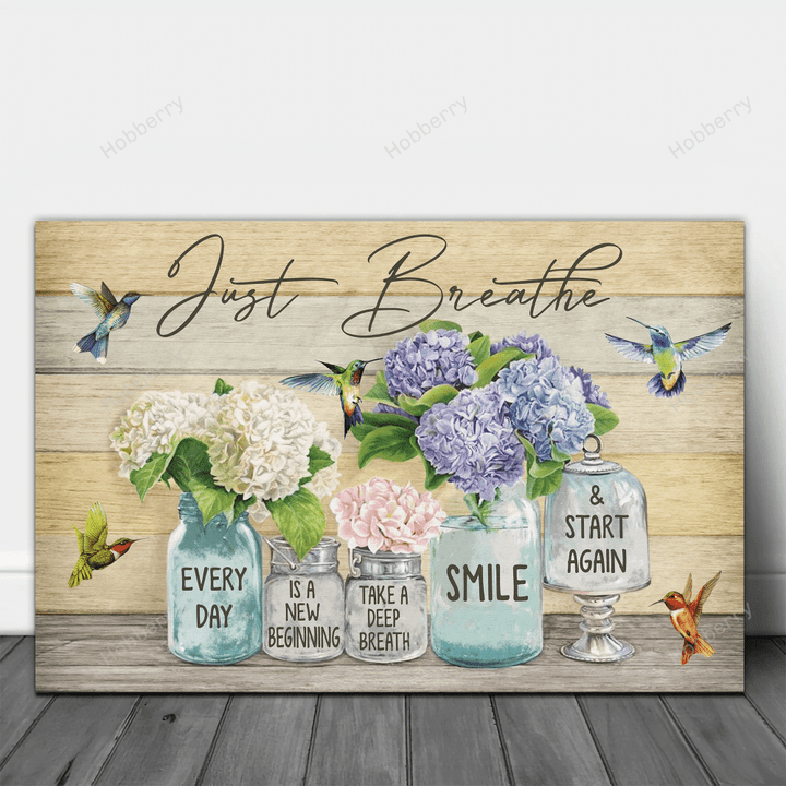 Just Breathe Every Day Is A New Beginning Take A Deep Breath Smile & Start Again - Personalized Custom Poster & Canvas