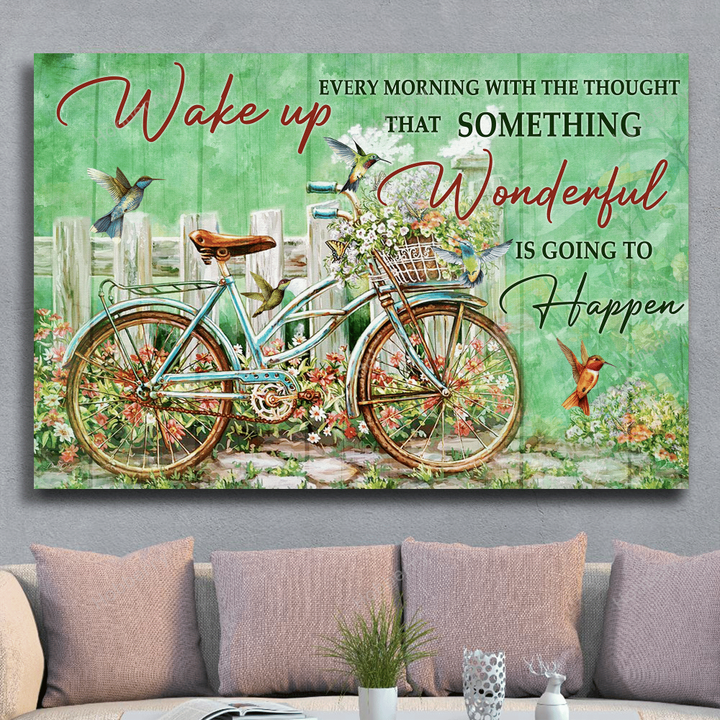 Wake up Every morning With the thought That Something Wonderful is about to happen - Personalized Custom Poster & Canvas