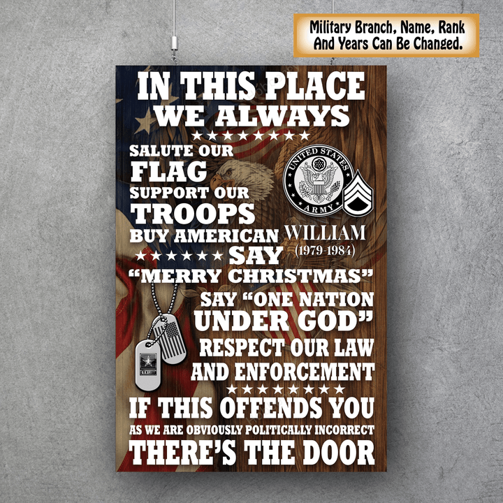 Personalized Military Veteran This Place We Salute Our Flag Support Our Troops Custom Branch Rank Poster & Canvas Wall Art Room Home Decoration Remembrance Veterans Day Memorial Day Gift